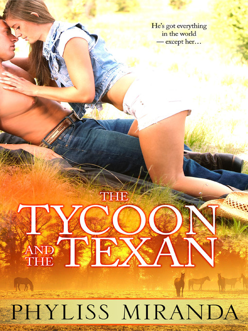 Title details for The Tycoon and the Texan by Phyliss Miranda - Available